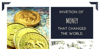 Money- An invention that changed the world.