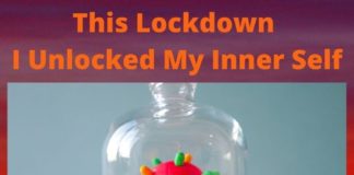 This Lockdown I Unlocked My Inner Self