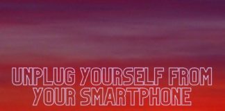 Unplug Yourself From Your Smartphone – Before It’s Too Late