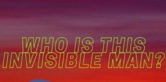 Who Is This Invisible Man?