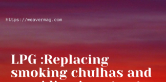 LPG :Replacing smoking chulhas and providing impetus to women’s health