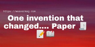 One Invention that changed the World… Paper