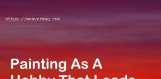 Painting As A Hobby That Leads To Your Dream Job