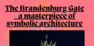 The Brandenburg Gate – a Masterpiece of Symbolic Architecture