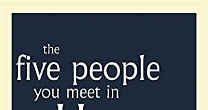 “The Five People You Meet in Heaven” By Mitch Albom