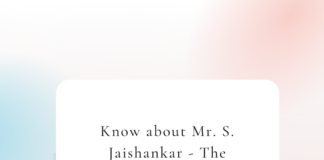 Know about Mr. S. Jaishankar