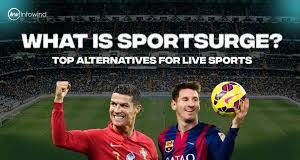 Latest Sportsurge Live Streaming Features Latest Sportsurge Live Streaming Features